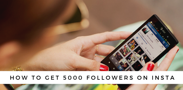 how to get 5000 followers on instagram