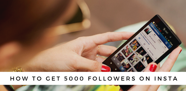 How to get 5000 followers on Instagram