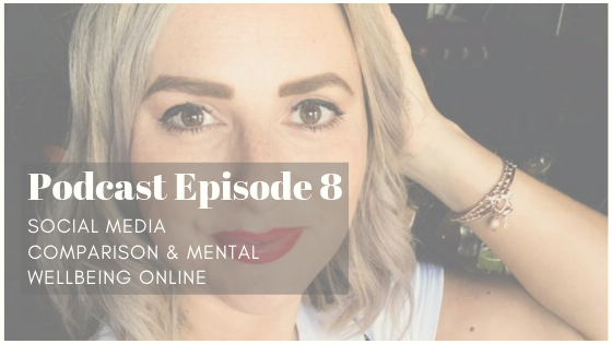 Social Media Comparison – How can we improve our mental wellbeing online?: Podcast Episode 8