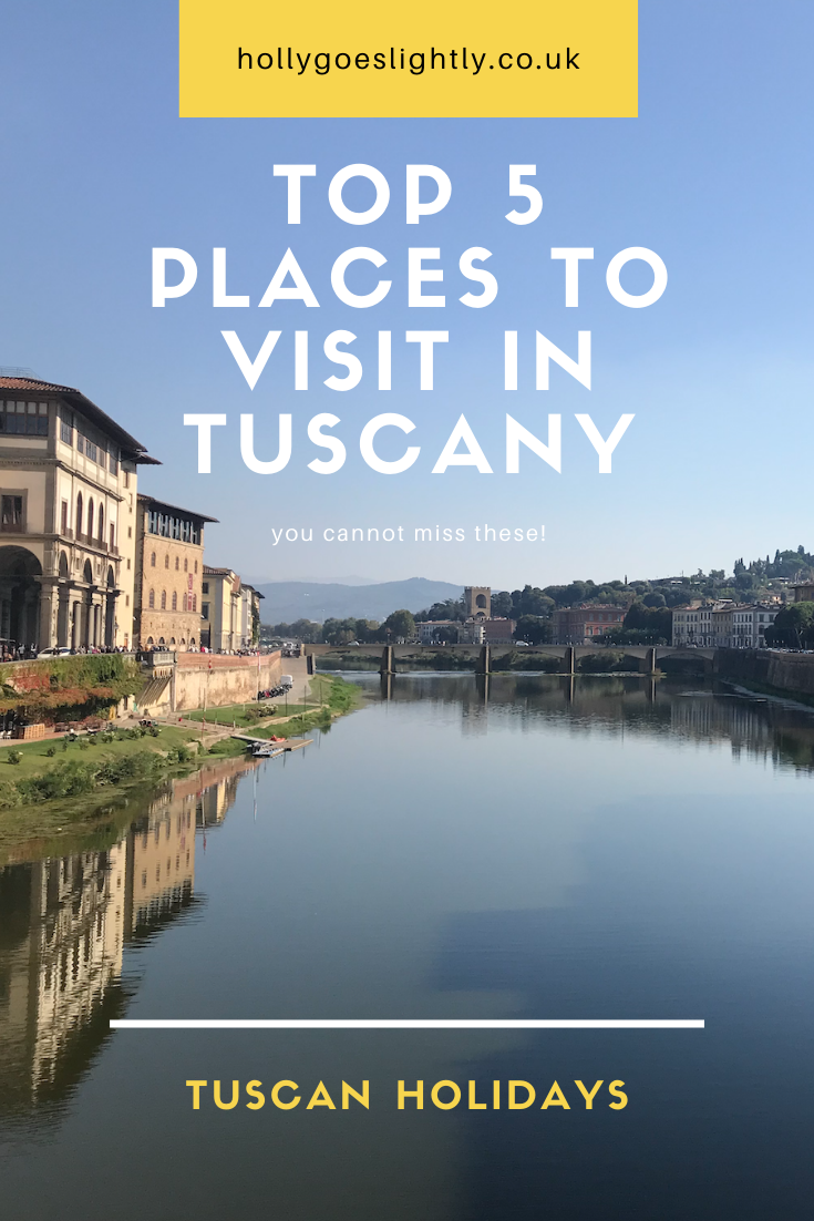 top 5 places to visit in tuscany pinterest