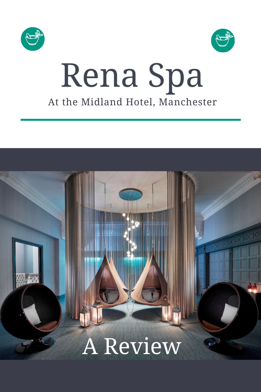 review of the rena spa at the midland hotel pin1