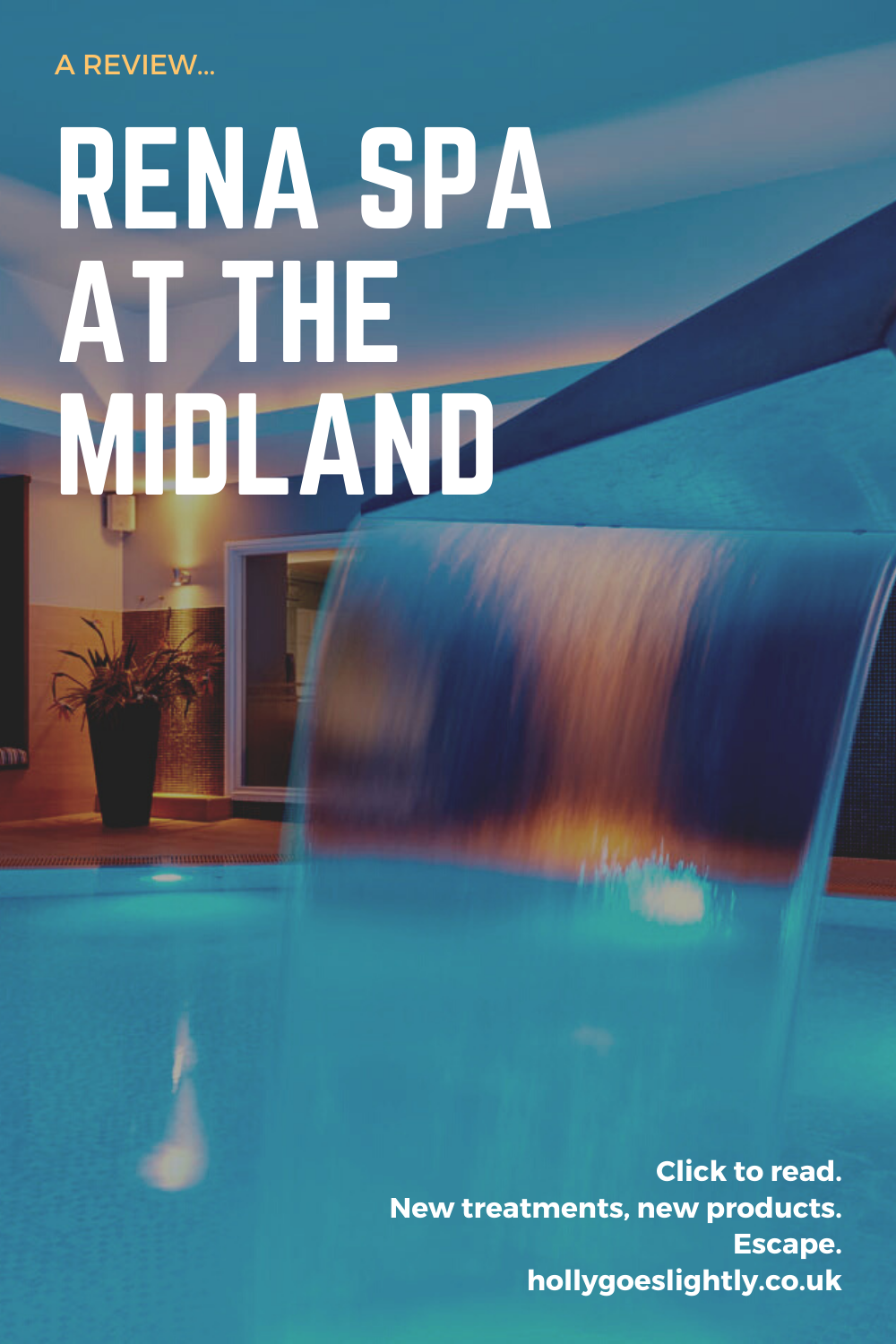 review of the rena spa at the midland hotel pin4