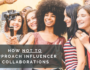 how not to approach influencer collaborations influencers