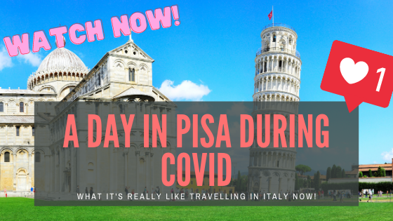 a day in pisa during covid 19 travel vlog